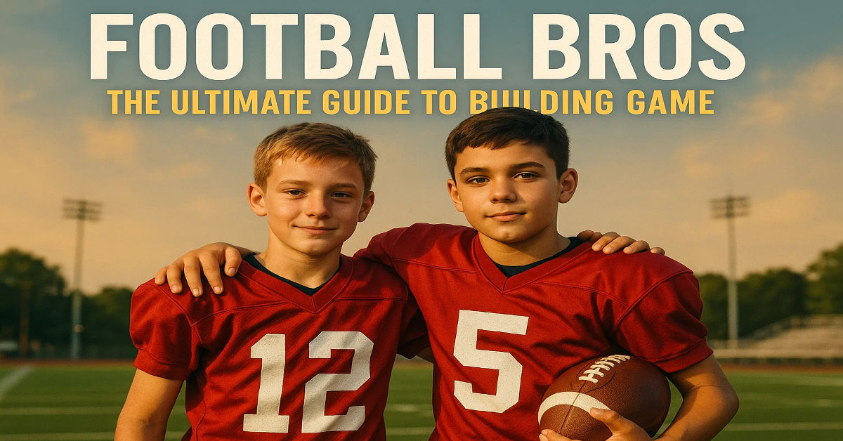 Football Bros