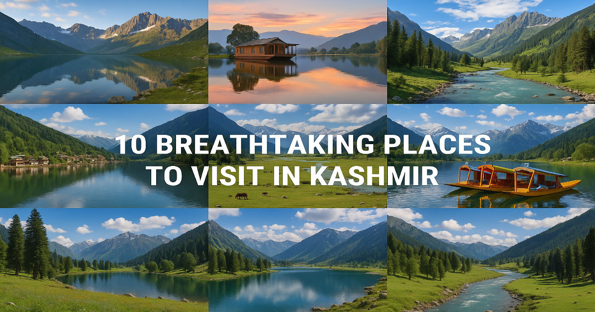 Places to Visit in Kashmir