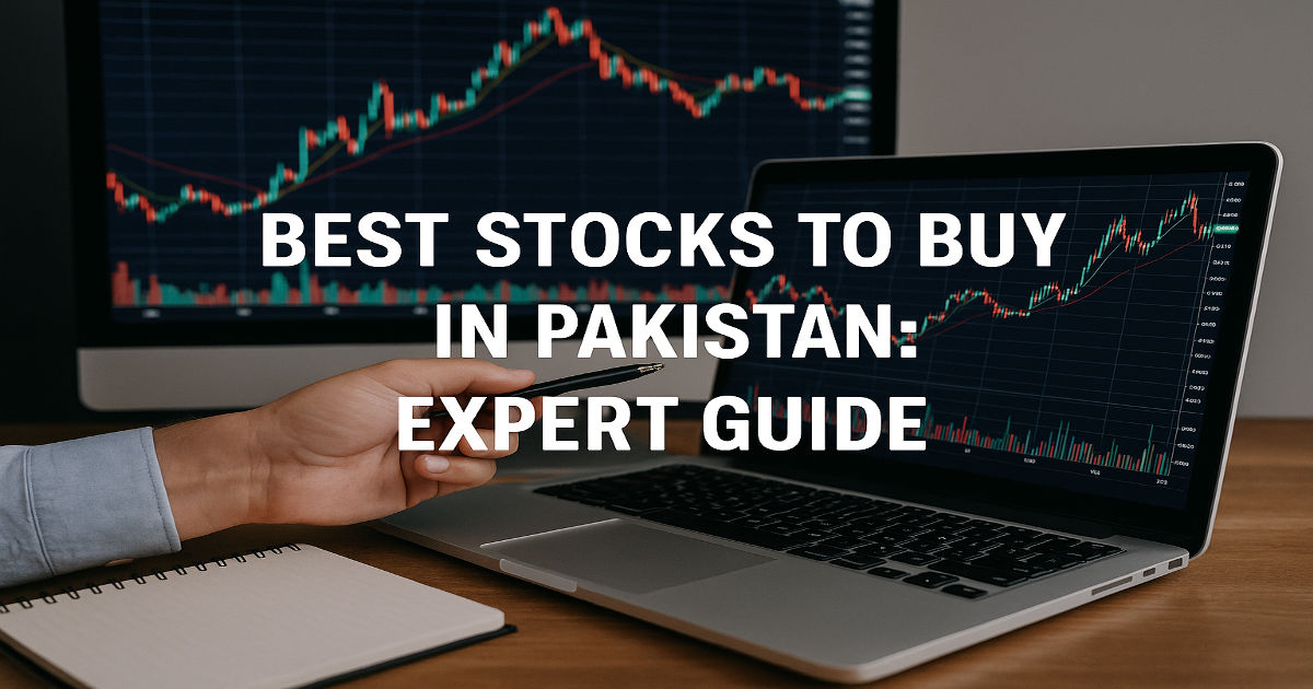 Best Stocks to Buy in Pakistan