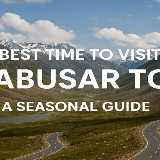 Best Time to Visit Babusar Top